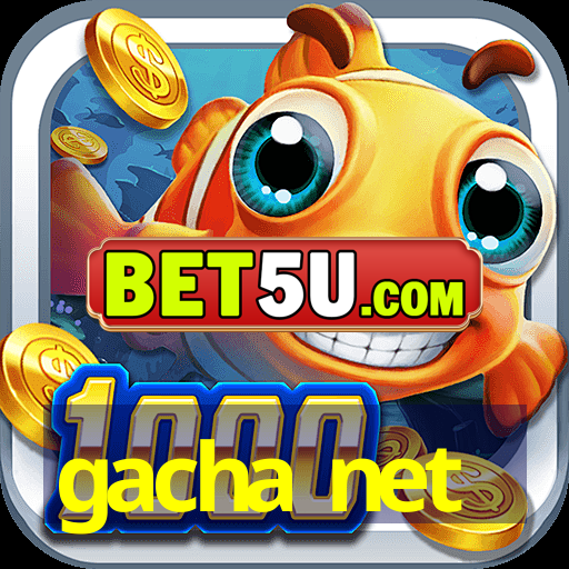 gacha net